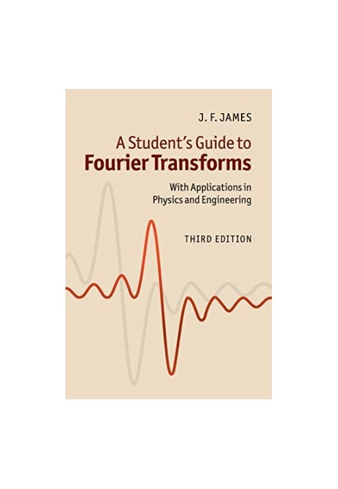 A Student's Guide to Fourier Transforms, 3rd edition