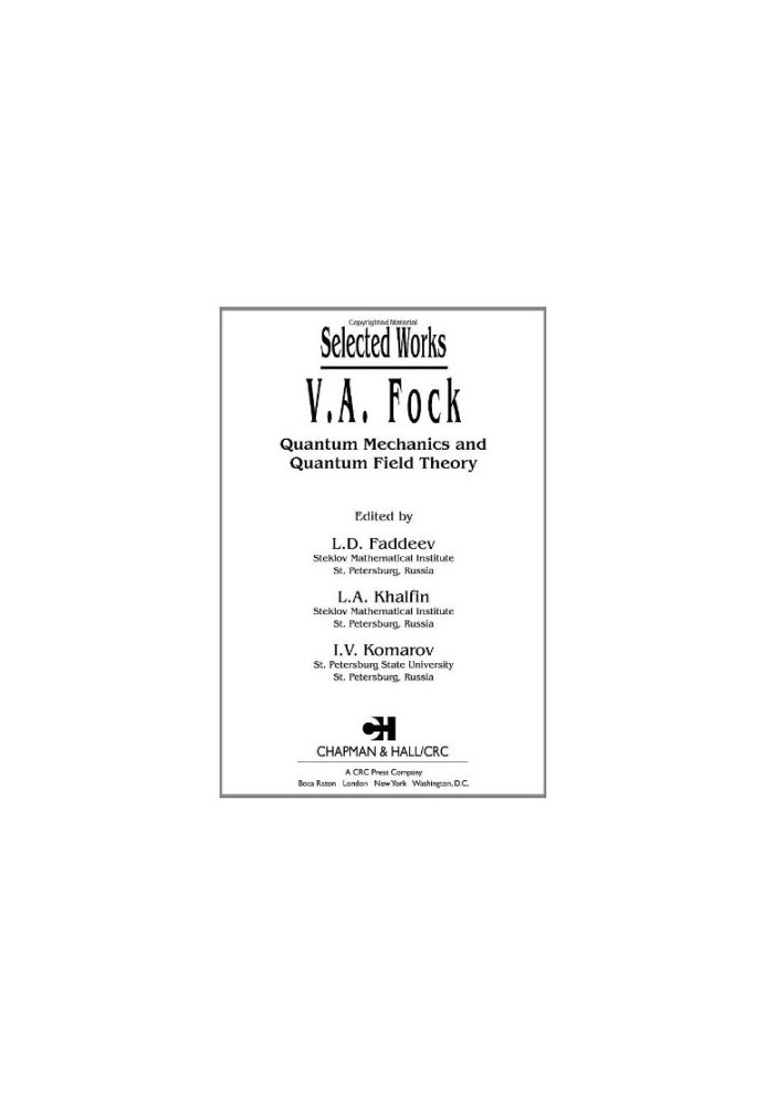 V.A. Fock - Selected Works - Quantum Mechanics and Quantum Field Theory