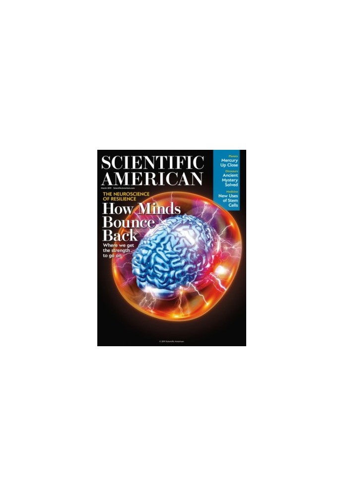 Scientific American - How Minds Bounce Back2011. Volume 304.3, March 2011