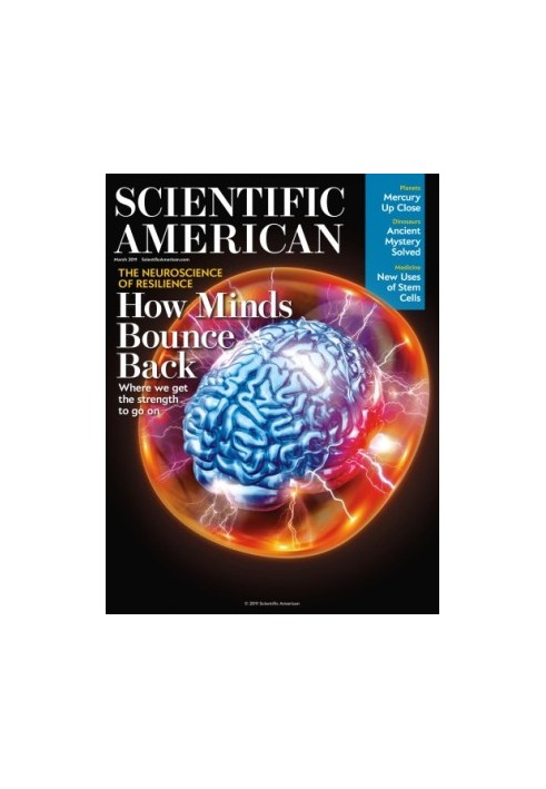 Scientific American - How Minds Bounce Back2011. Volume 304.3, March 2011