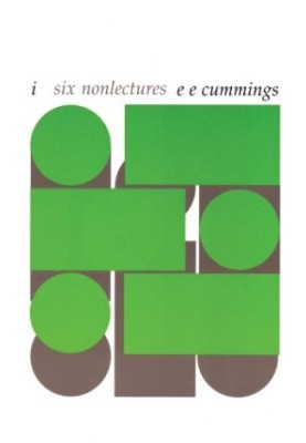 i--six nonlectures (The Charles Eliot Norton Lectures)