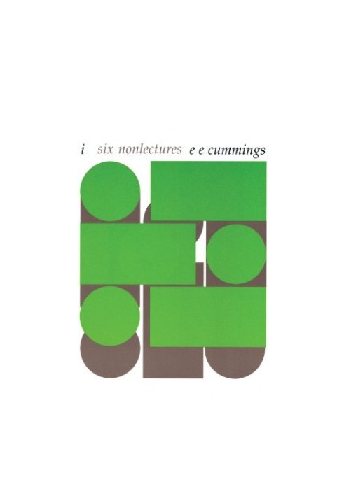 i--six nonlectures (The Charles Eliot Norton Lectures)