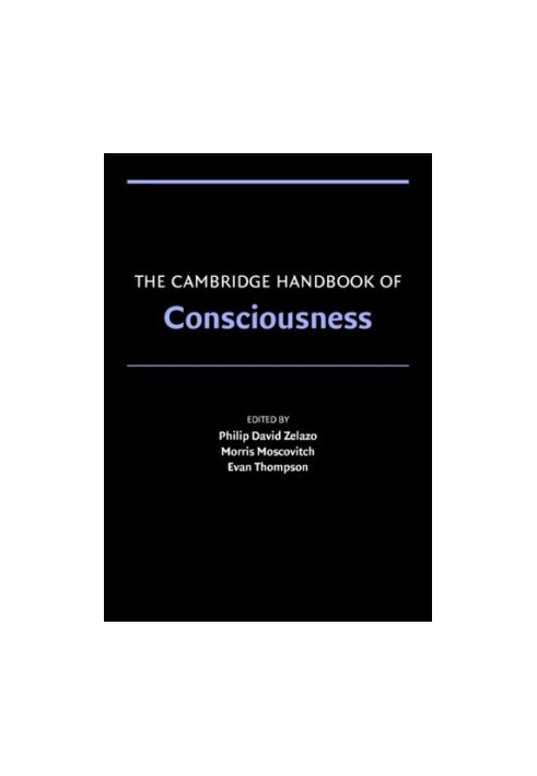 The Cambridge Handbook of Consciousness