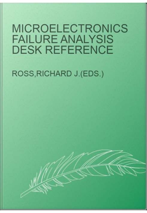 Microelectronics Failure Analysis Desk Reference