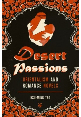 Desert Passions: Orientalism and Romance Novels