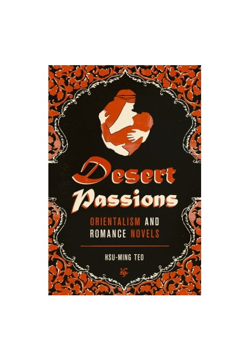 Desert Passions: Orientalism and Romance Novels