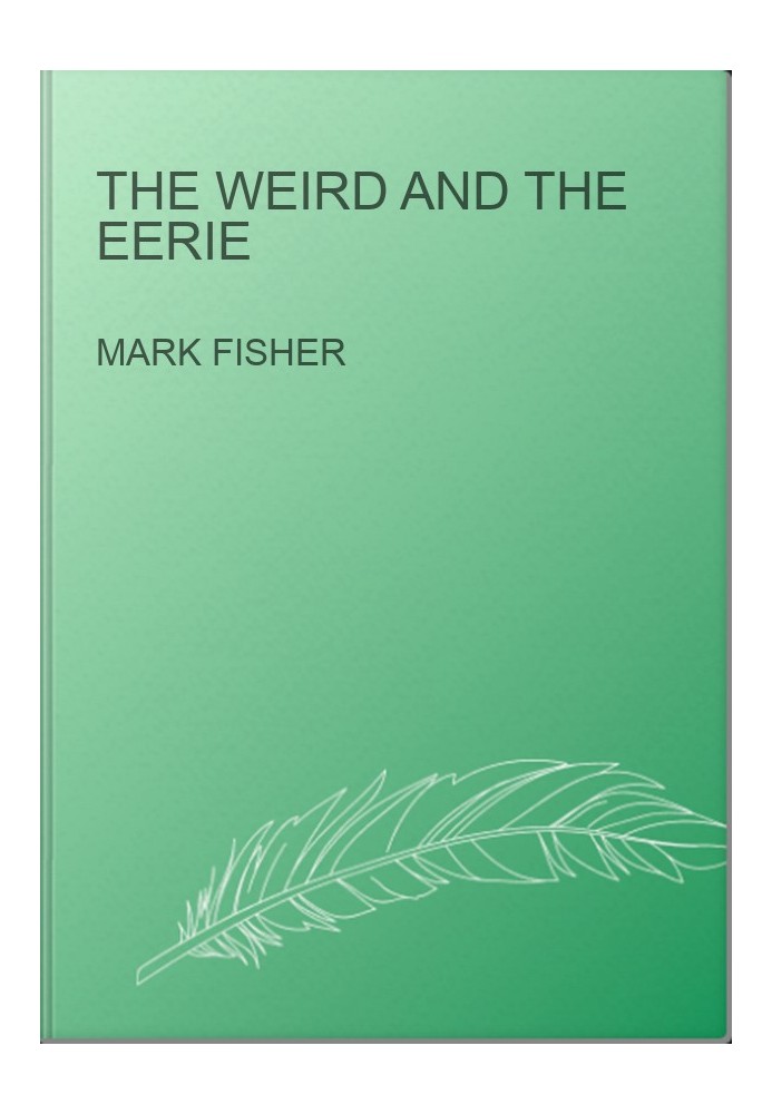 The Weird and the Eerie