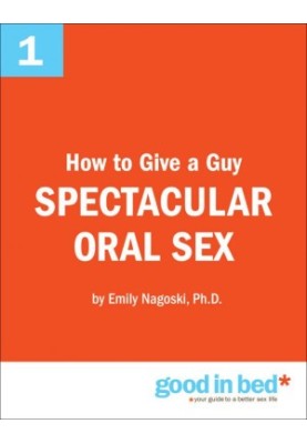 The Good in Bed Guide to Orally Pleasuring a Man