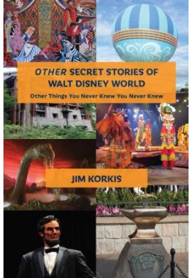 Other Secret Stories of Walt Disney World