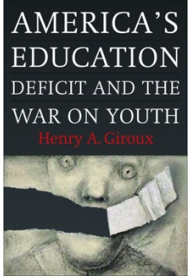 America's Education Deficit and the War on Youth