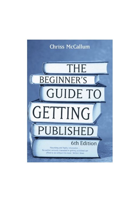 The Beginner's Guide to Getting Published