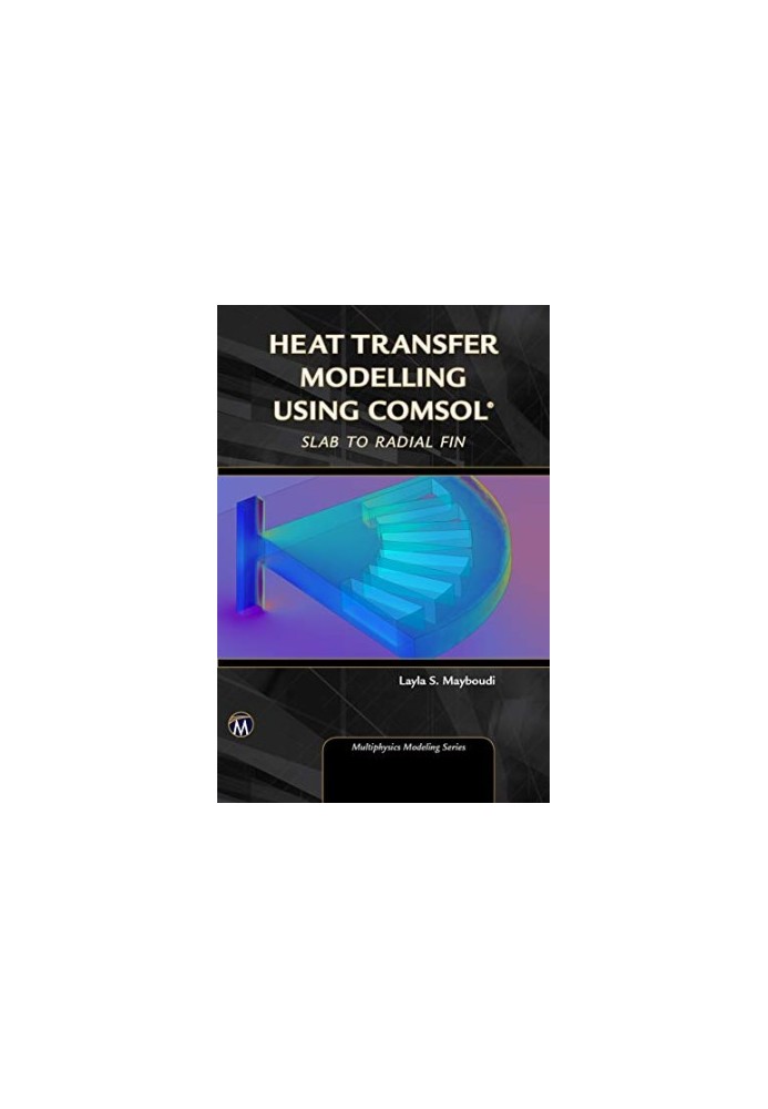 Heat Transfer Modelling Using COMSOL: Slab to Radial Fin