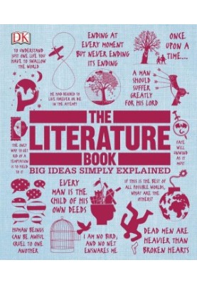 The Literature Book: Big Ideas Simply Explained