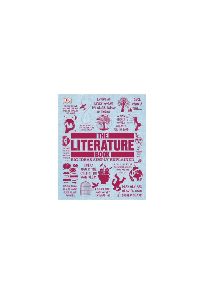 The Literature Book: Big Ideas Simply Explained