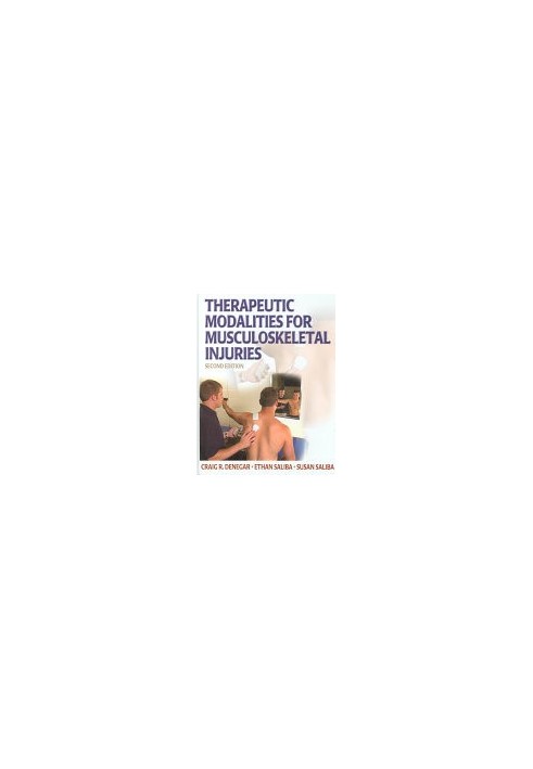 Therapeutic Modalities for Musculoskeletal Injuries - 2nd Ed (Athletic Training Education)