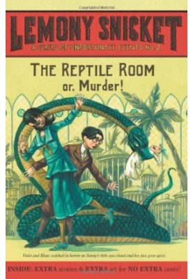 The Reptile Room: Or, Murder! (A Series of Unfortunate Events, Book 2)