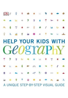 Help Your Kids with Geography: A Unique Step-By-Step Visual Guide