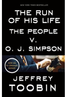 The Run of His Life: The People v. O. J. Simpson