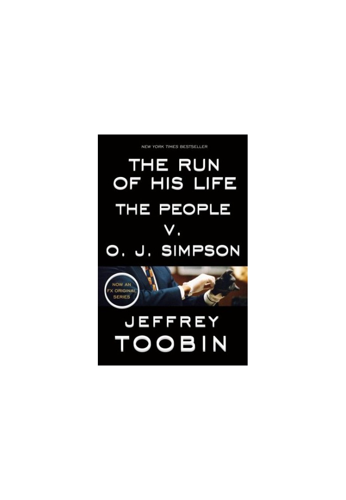 The Run of His Life: The People v. O. J. Simpson