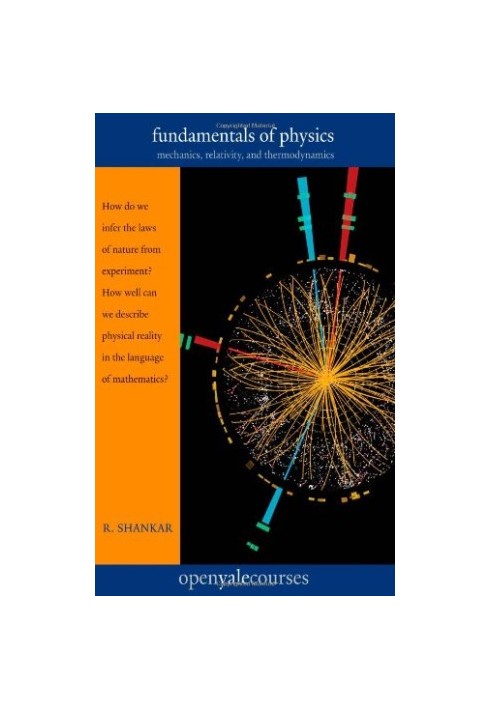 Fundamentals of Physics: Mechanics, Relativity, and Thermodynamics
