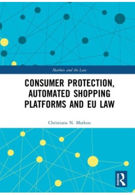 Consumer Protection. Automated Shopping Platforms and EU Law