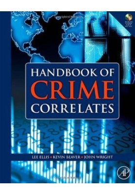 Handbook of Crime Correlates