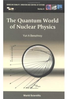 The quantum world of nuclear physics