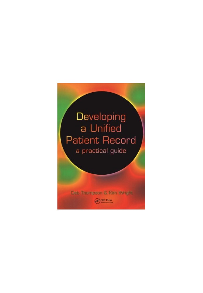 Developing a Unified Patient-Record - A Practical Guide