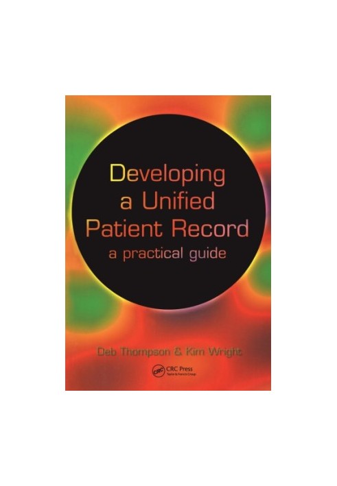 Developing a Unified Patient-Record - A Practical Guide