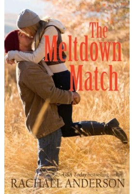 The Meltdown Match (A Romance Novella)