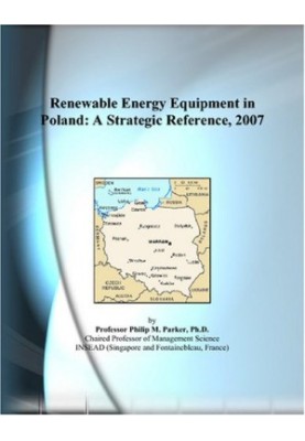 Renewable Energy Equipment in Poland - A Strategic Reference, 2007