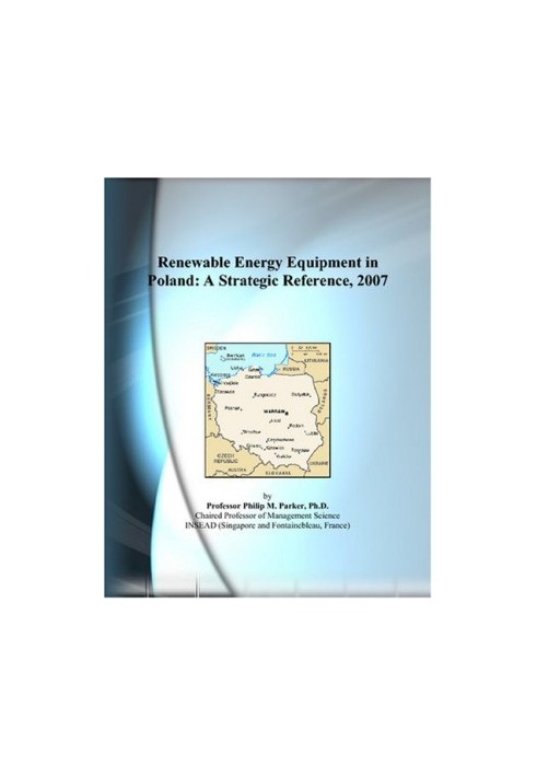 Renewable Energy Equipment in Poland - A Strategic Reference, 2007