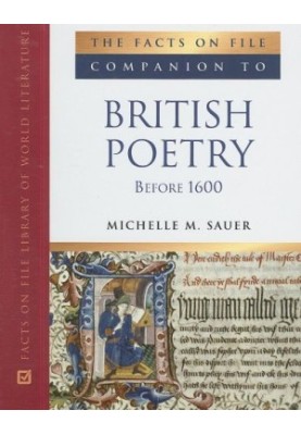The Facts on File Companion to British Poetry Before 1600