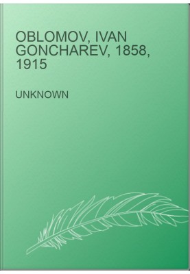 Oblomov, Ivan Goncharev, 1858, 1915