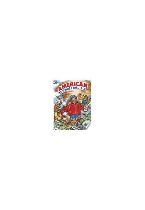 American Legends and Tall Tales Coloring Book (Dover Classic Stories Coloring Book)