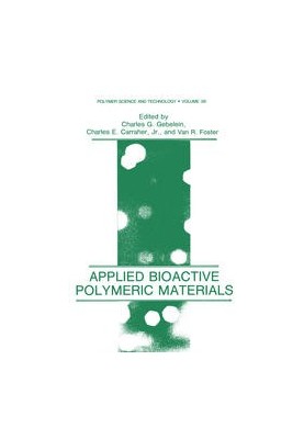 Applied Bioactive Polymeric Materials