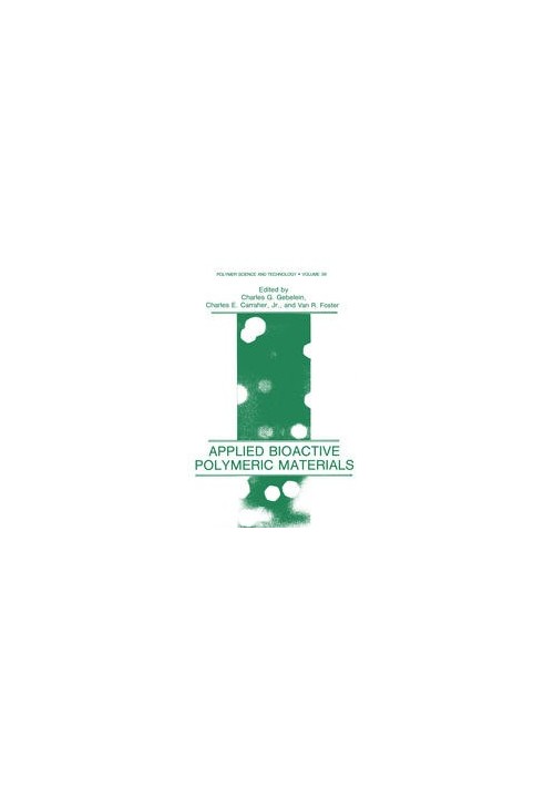 Applied Bioactive Polymeric Materials