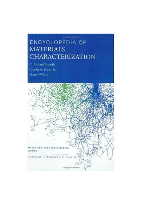 Encyclopedia of Materials Characterization: Surfaces, Interfaces, Thin Films