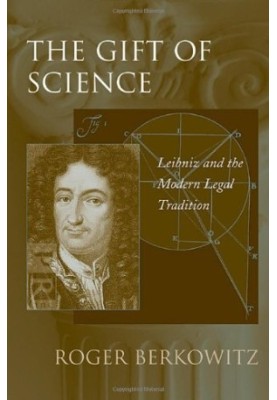 The gift of science : Leibniz and the modern legal tradition