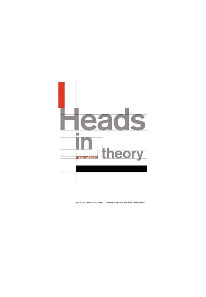 Heads in Grammatical Theory