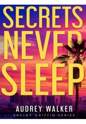 Shelby Griffin 08-Secrets Never Sleep