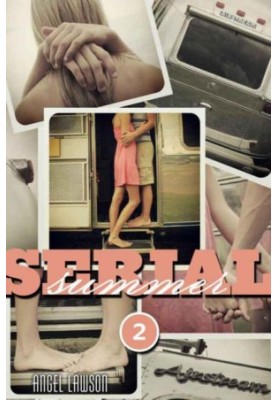 [Serial Summer 02] • Serial Summer Volume 2