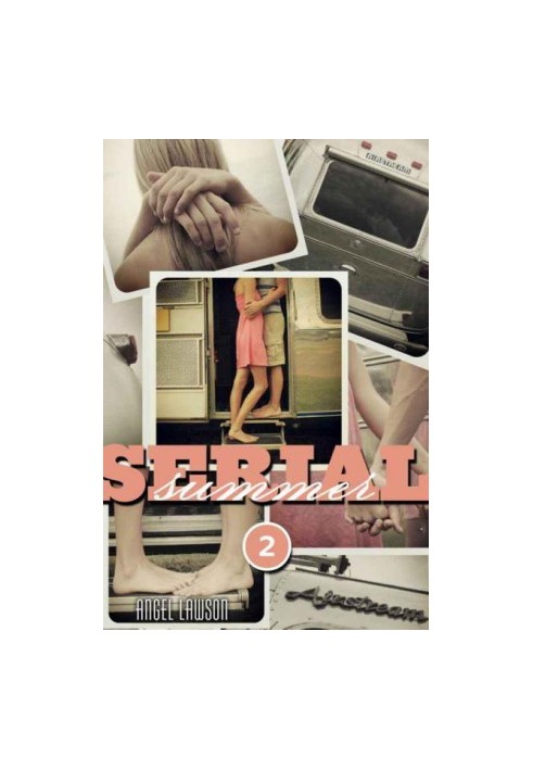 [Serial Summer 02] • Serial Summer Volume 2