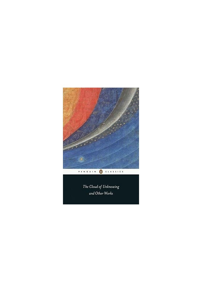 The Cloud of Unknowing and Other Works