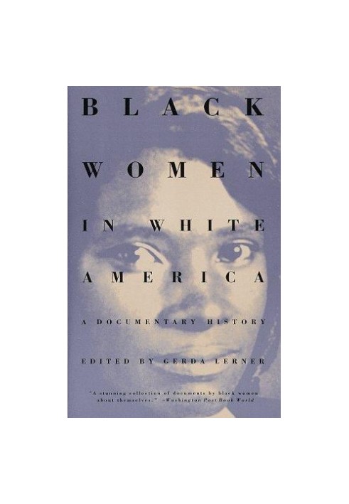 Black Women in White America: A Documentary History