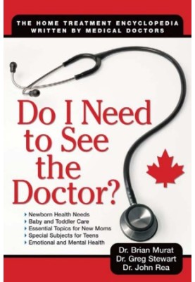 Do I Need to See the Doctor: The Home-Treatment Encyclopedia - Written by Medical Doctors