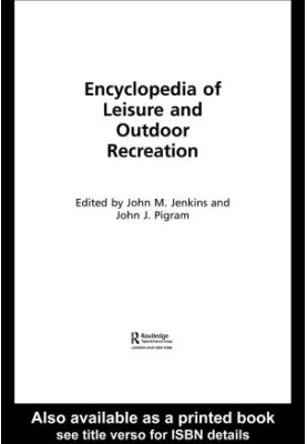 Encyclopedia of Leisure and Outdoor Recreation