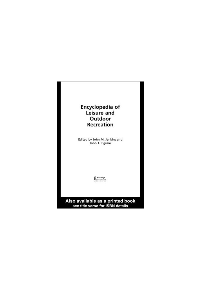 Encyclopedia of Leisure and Outdoor Recreation