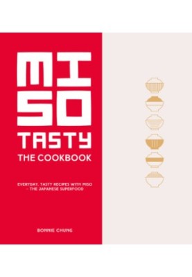 Miso Tasty: The Cookbook