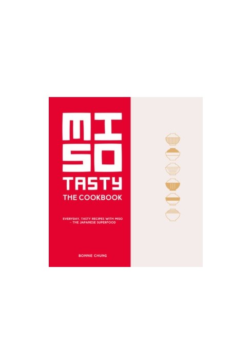 Miso Tasty: The Cookbook